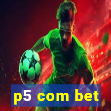 p5 com bet